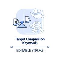 Target comparison keywords light blue concept icon. Advanced SEO technique abstract idea thin line illustration. Isolated outline drawing. Editable stroke. vector