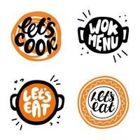Lettering illustration design let's cook and eat together, wok menu vector