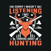 Sorry I wasn't listening I was thinking about Hunting vector