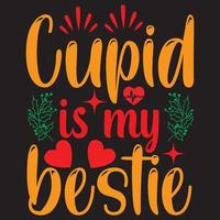 Cupid is my bestie vector