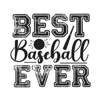 Best Baseball Ever vector