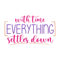 Motivational colorful lettering phrase. Perfect for decoration and illustrations. png