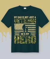 mi papá no es solo un veterano, es mi héroe. mejor idea de camiseta para veterano vector