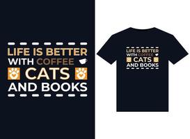 la vida es mejor con gatos de café e ilustraciones de libros para el diseño de camisetas listas para imprimir vector