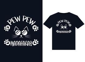 PEW PEW MADAFAKAS illustrations for print-ready T-Shirts design vector