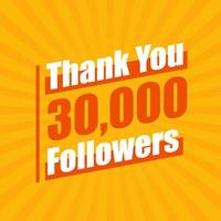 Thanks 30000 followers, 30K followers celebration modern colorful design. vector