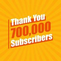 Thanks 700000 subscribers, 700K subscribers celebration modern colorful design. vector
