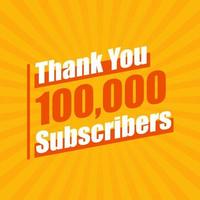 Thanks 100000 subscribers, 100K subscribers celebration modern colorful design. vector