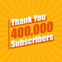 Thanks 400000 subscribers, 400K subscribers celebration modern colorful design. vector
