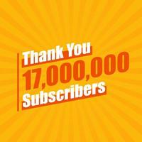 Thanks 17000000 subscribers, 17M subscribers celebration modern colorful design. vector