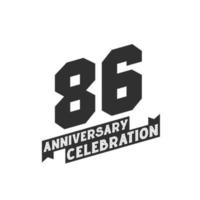 86 Anniversary Celebration greetings card,  86th years anniversary vector