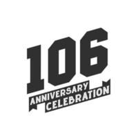 106 Anniversary Celebration greetings card,  106th years anniversary vector