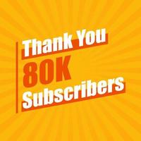Thanks 80K subscribers, 80000 subscribers celebration modern colorful design. vector