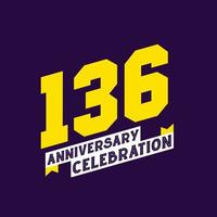 136th Anniversary Celebration vector design,  136 years anniversary