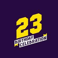 Diseño de vector de celebración de cumpleaños 23, cumpleaños de 23 años