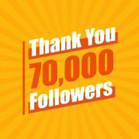 Thanks 70000 followers, 70K followers celebration modern colorful design. vector