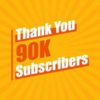 Thanks 90K subscribers, 90000 subscribers celebration modern colorful design. vector