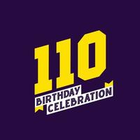 110th Birthday Celebration vector design,  110 years birthday