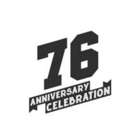Tarjeta de felicitación de celebración del 76 aniversario, 76 años de aniversario. vector