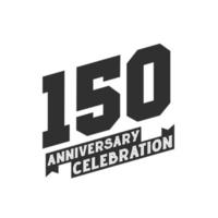 150 Anniversary Celebration greetings card,  150th years anniversary vector