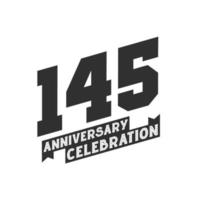 145 Anniversary Celebration greetings card,  145th years anniversary vector