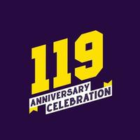 119th Anniversary Celebration vector design,  119 years anniversary