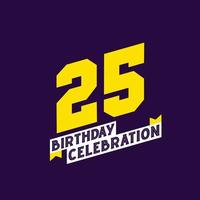 25 cumpleaños celebración vector diseño, 25 años cumpleaños