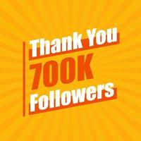 Thanks 700K followers, 700000 followers celebration modern colorful design. vector