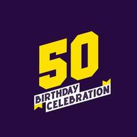 Diseño de vector de celebración de 50 cumpleaños, 50 años de cumpleaños