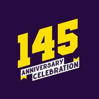 145th Anniversary Celebration vector design,  145 years anniversary