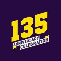 135th Anniversary Celebration vector design,  135 years anniversary