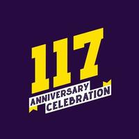 117th Anniversary Celebration vector design,  117 years anniversary