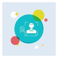 finger. fingerprint. recognition. scan. scanning White Glyph Icon colorful Circle Background vector