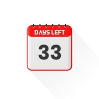 Countdown icon 33 Days Left for sales promotion. Promotional sales banner 33 days left to go vector