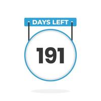 191 Days Left Countdown for sales promotion. 191 days left to go Promotional sales banner vector