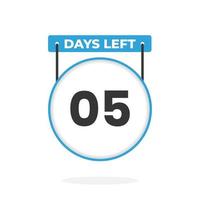 5 Days Left Countdown for sales promotion. 5 days left to go Promotional sales banner vector