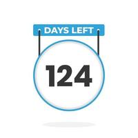 124 Days Left Countdown for sales promotion. 124 days left to go Promotional sales banner vector