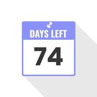 74 Days Left Countdown sales icon. 74 days left to go Promotional banner vector