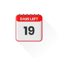 Countdown icon 19 Days Left for sales promotion. Promotional sales banner 19 days left to go vector