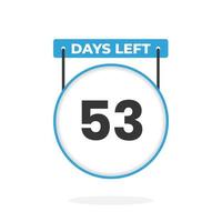 53 Days Left Countdown for sales promotion. 53 days left to go Promotional sales banner vector