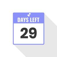 29 Days Left Countdown sales icon. 29 days left to go Promotional banner vector