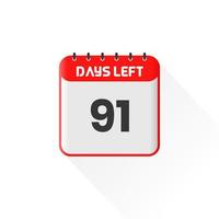 Countdown icon 91 Days Left for sales promotion. Promotional sales banner 91 days left to go vector