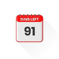 Countdown icon 91 Days Left for sales promotion. Promotional sales banner 91 days left to go vector