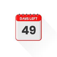 Countdown icon 49 Days Left for sales promotion. Promotional sales banner 49 days left to go vector