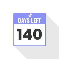 140 Days Left Countdown sales icon. 140 days left to go Promotional banner vector
