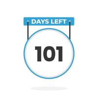 101 Days Left Countdown for sales promotion. 101 days left to go Promotional sales banner vector