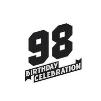 98 Birthday Celebration greetings card,  98th years birthday vector
