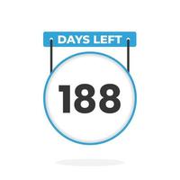 188 Days Left Countdown for sales promotion. 188 days left to go Promotional sales banner vector