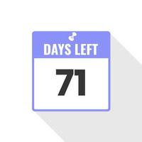 71 Days Left Countdown sales icon. 71 days left to go Promotional banner vector