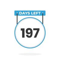 197 Days Left Countdown for sales promotion. 197 days left to go Promotional sales banner vector